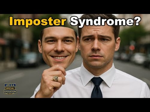 "Imposter Syndrome" Explained by a Green Beret - Build True Confidence