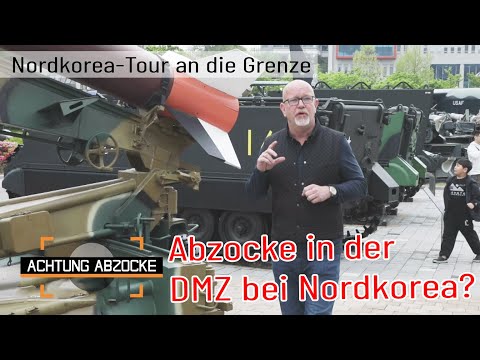 Nordkorea als Attraktion? Achtung an der bestbewachten Grenze der Welt! | Achtung Abzocke