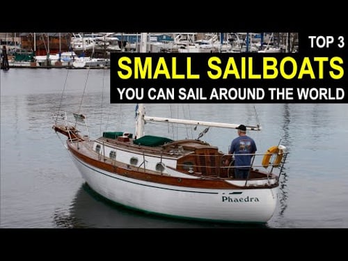 TOP 3 Small Sailboats You Can Sail AROUND THE WORLD! Ep 331 - Lady K sailing