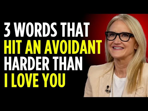 3 Words That Hit an Avoidant Harder Than “I Love You” | Unlock Connection & Emotional Safety