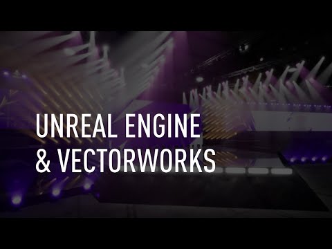 Unreal Engine and Vectorworks for Live Events