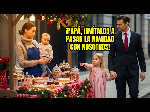 VIUDA VENDÍA DULCES NAVIDEÑOS CON SU HIJO. LA HIJA DEL MILLONARIO DIJO: “PAPÁ, INVÍTALA”.