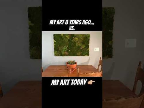 8 Years a Moss Artist: Then vs. Now #moss #artistsonyoutube #artshorts #artprocess #natureart #artsy