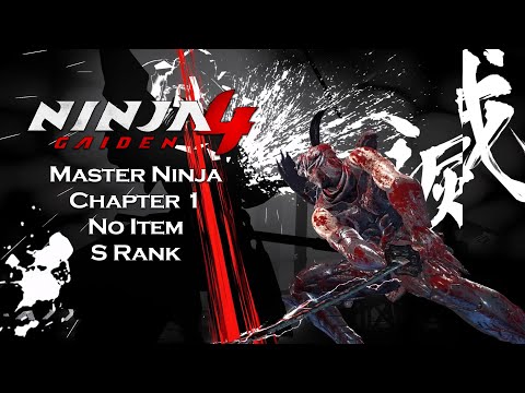 NINJA GAIDEN 4 Master Ninja Chapter 1 No Item (Hayabusa S Rank) | 닌자가이덴4 마스터 닌자 하야부사 챕터1 노아이템 마닌 랭크