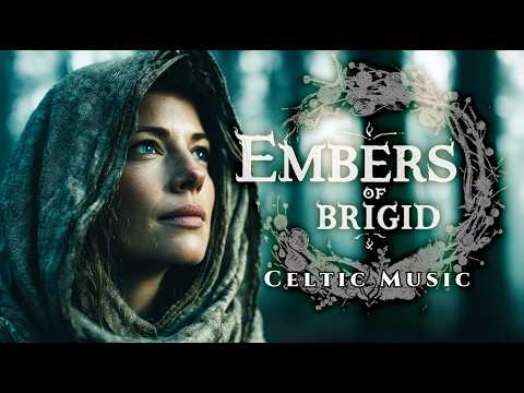 Embers of Brigid | Imbolc Mystical Celtic Music for Relaxation | World Music