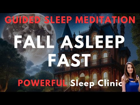 Fall Asleep Fast in my POWERFUL Sleep Clinic - Guided Sleep Meditation