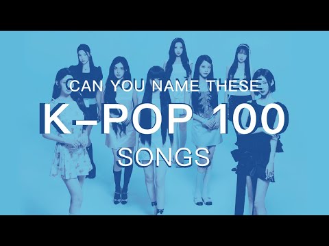 can you name these 100 kpop songs?