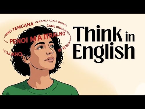 Train Your Brain to Think in English | Speak English Fluently Without Translating