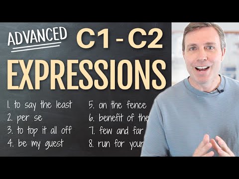 Advanced Expressions (C1 + C2) to Build Your Vocabulary