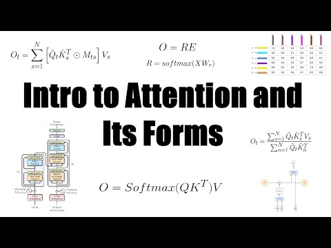 Intro to Attention and Its Forms
