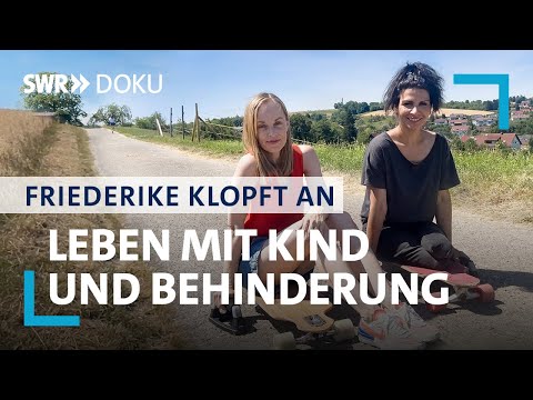 Hülya - Leben mit Kind und Behinderung | Friederike klopft an | SWR Doku