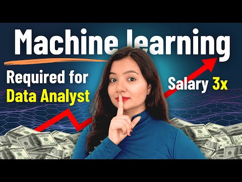 Learn Machine Learning to Increase Your Chance of Getting Data Analyst Job