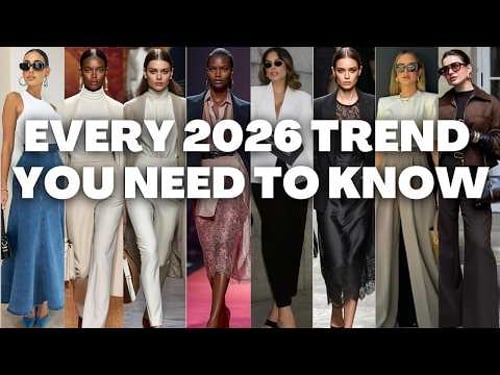 The ULTIMATE 2026 Fashion Trend Guide: Everything You Need to Know in One Video