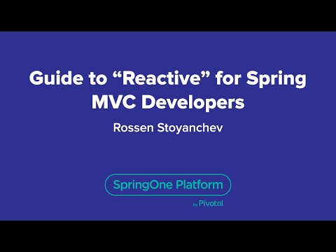 Guide to "Reactive" for Spring MVC Developers