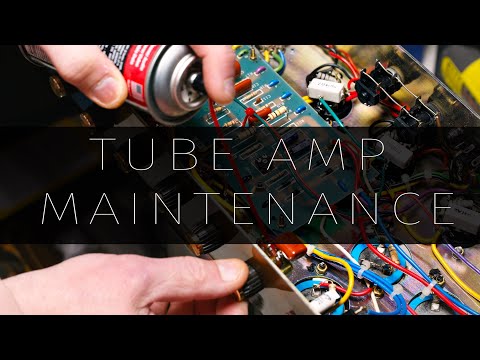 Tube Amp Maintenance For Beginners