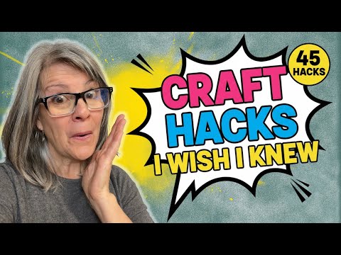 45 Crafting Hacks I Wish I Knew Sooner (You’ll Actually Use These)