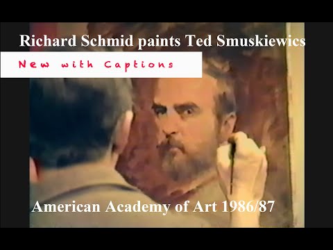 New Version with Captions "Richard Schmid paints Ted Smuskiewics"