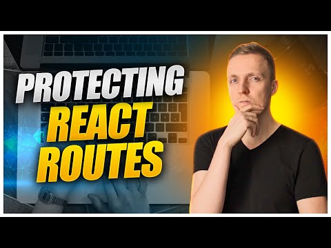 React Protected Routes - How to Make React Router Protected Route