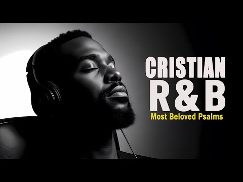 Soulful Christian Worship 🎶 R&B Gospel Praise Songs for Faith & Peace