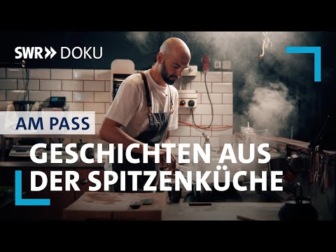 Am Pass: Einblicke in die Spitzenküche | Mit Robert Rädel, Heidelberg | SWR Doku
