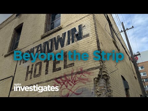 Beyond the Strip | APTN Investigates
