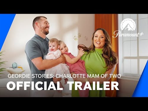 Geordie Stories: Charlotte Mam of Two | Official Trailer | Paramount+ UK & Ireland