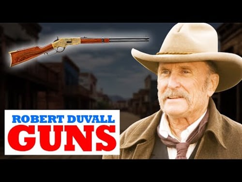 Robert Duvall’s Western Movie Guns – 11 Firearms That Stole the Show