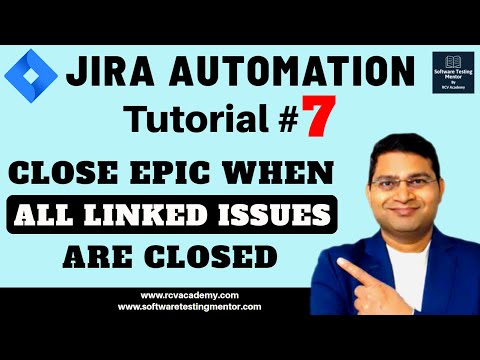 Jira Automation Tutorial #7 - Close Epic when Linked Issues are Closed