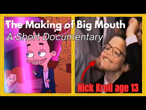 How Big Mouth Was ACTUALLY Made: A Short Documentary | Nick Kroll | Behind the Scenes