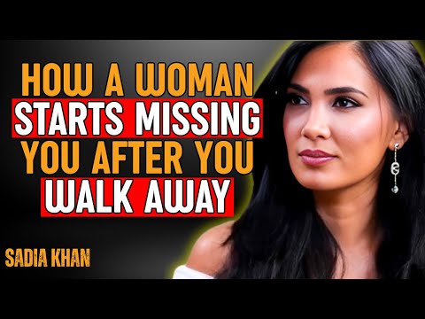 How A Woman Starts Missing You After You Walk Away ( Sadia's Psychology )