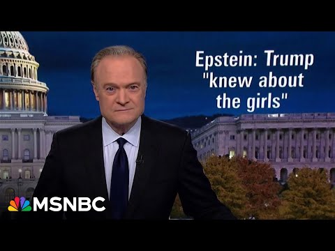 Lawrence: In newly public emails Epstein says 'of course' Trump 'knew about the girls'