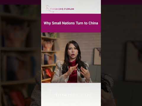 Why Small Nations Turn to China