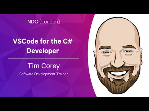 VSCode for the C# Developer - Tim Corey - NDC London 2023