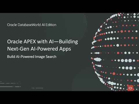 Build Low-Code AI-Powered Apps with Oracle APEX | Oracle DatabaseWorld AI Edition
