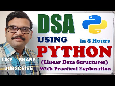 Linear Data Structures and Algorithms in Python - 8 Hour Deep Dive with Code || DSA using Python
