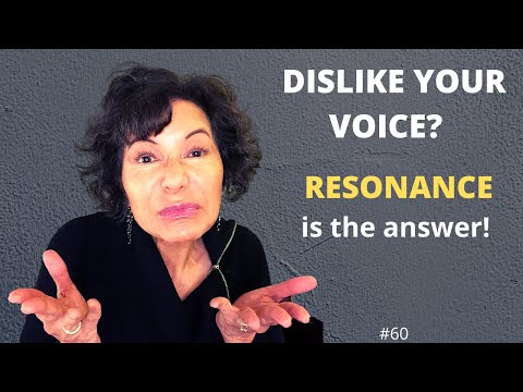 Singing Resonance - DISLIKE YOUR VOICE? RESONANCE is your answer!