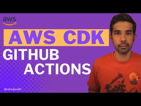 AWS CDK GitHub Actions | Getting Started | AWS CDK SERIES