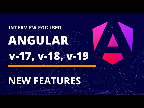 Angular 17, 18, 19 New Features Explained – Must-Know for Interviews! 🔥
