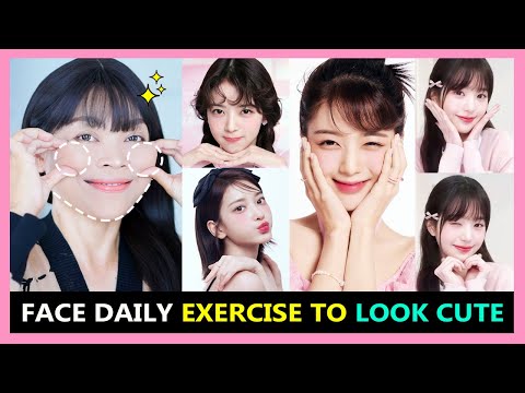 How to Look Cute, Lovely, and Adorable Naturally | FACE DAILY EXERCISE