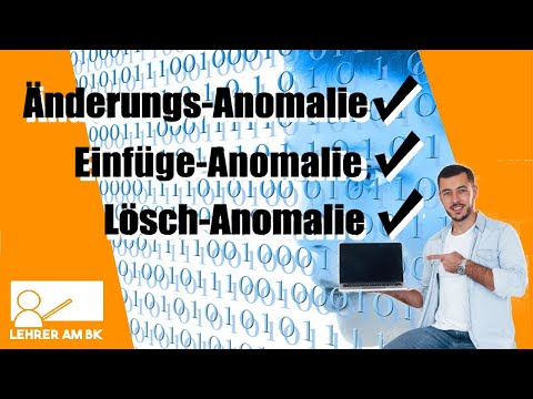 Anomalien in Datenbanken. Leicht erklärt (Einfüge-Anomalie, Änderungs-Anomalie, Lösch-Anomalie)