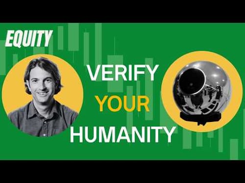 Should you trust Tools for Humanity's iris-scanning orb? | Equity Podcast