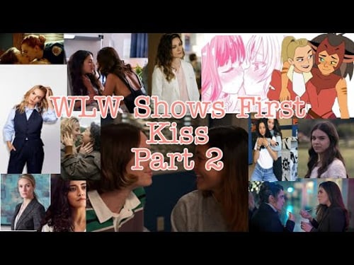WLW First Kiss Part 2