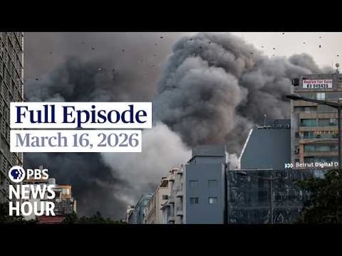 PBS News Hour full episode, March 16, 2026