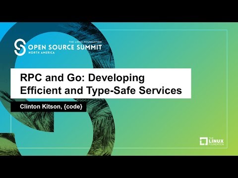 gRPC and Go: Developing Efficient and Type-Safe Services - Clinton Kitson, {code}