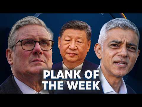 PLANK OF THE WEEK | Starmer 'Humiliated' By China, Starmer's 'Attack' On Armed Forces | 30-Jan-26