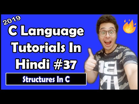 Structures In C: C Tutorial In Hindi #37