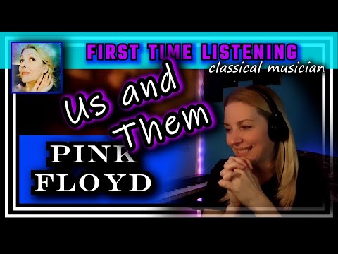 Classical musician reacts -- US AND THEM -- Pink Floyd -- FIRST TIME LISTENING