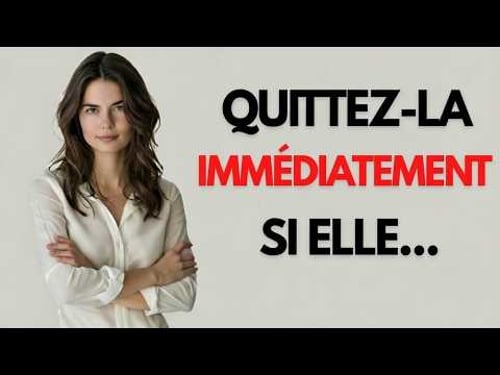 Si une femme vous dit ces 5 choses, éloignez-vous d'elle | Psychologie féminine