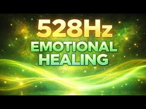 528Hz Emotional Healing Frequency | Release Emotional Blockages & Inner Peace