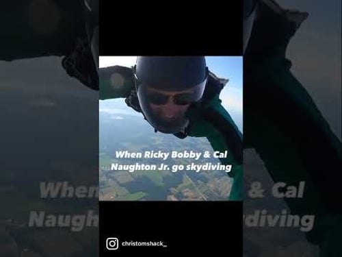 Ricky Bobby Goes Skydiving